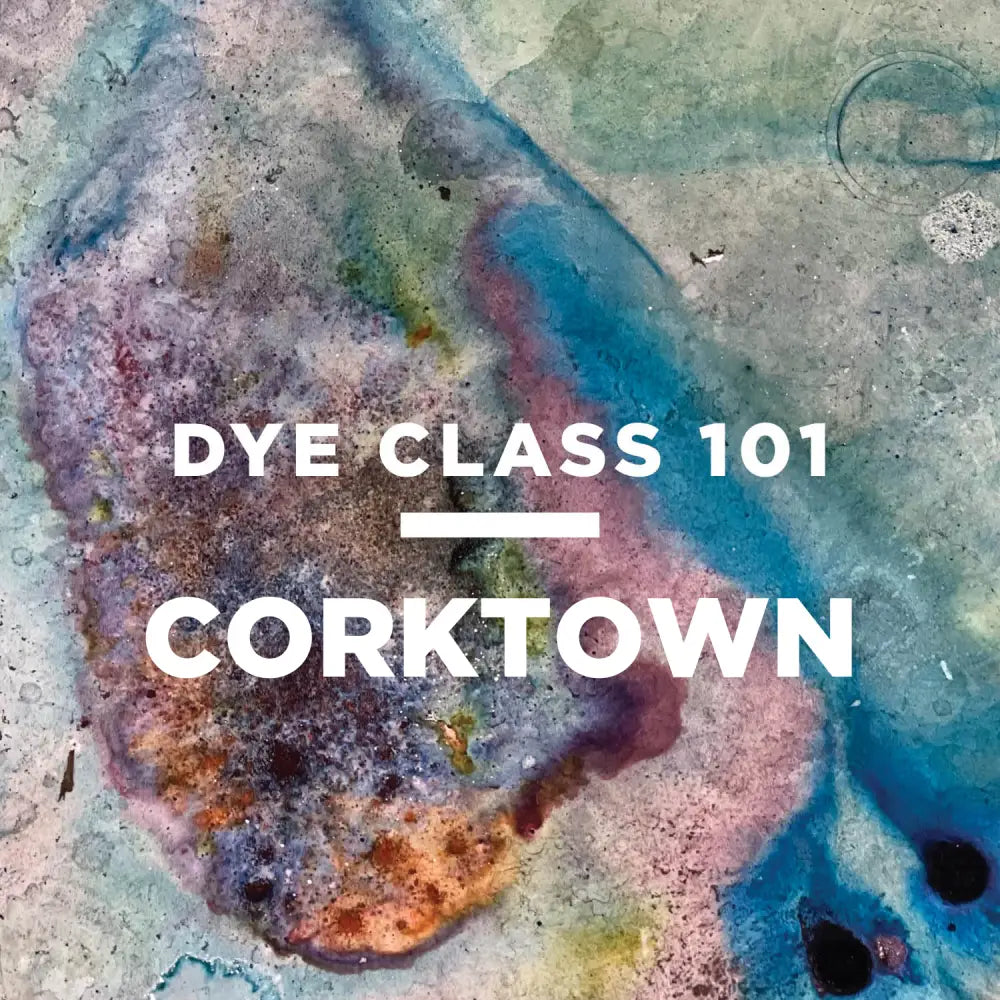 Colorful tie-dye design with DYE CLASS 101 CORKTOWN from Detroit dye house