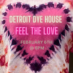 Tie dye heart design promoting Detroit Dye House Valentine’s Specialty Class in Corktown