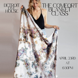 DDH Specialty Class - Happiness is a Warm Blanket - Corktown